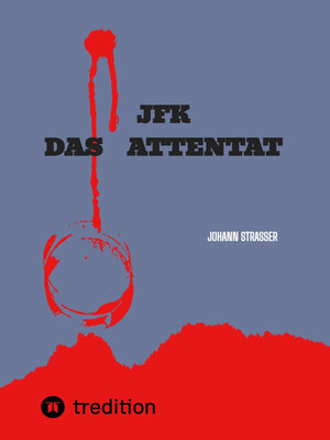 cover image of JFK   DAS ATTENTAT